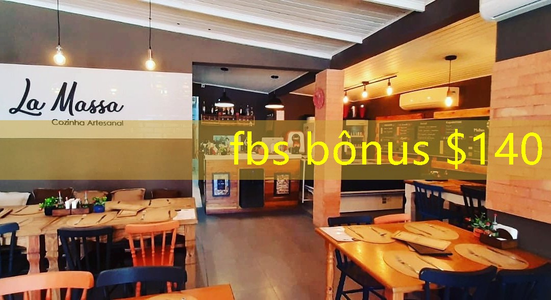 fbs bônus $140