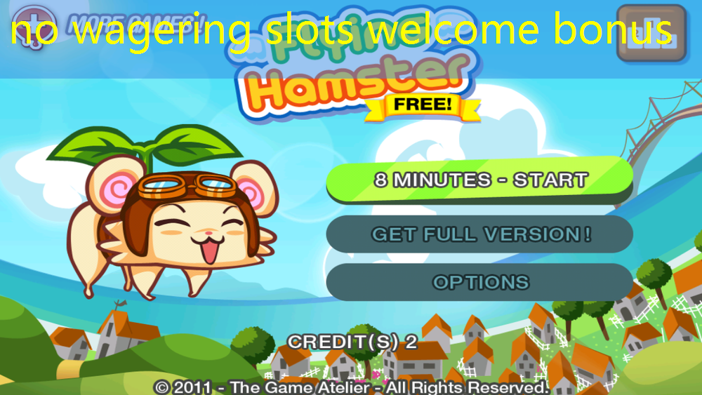 no wagering slots welcome bonus